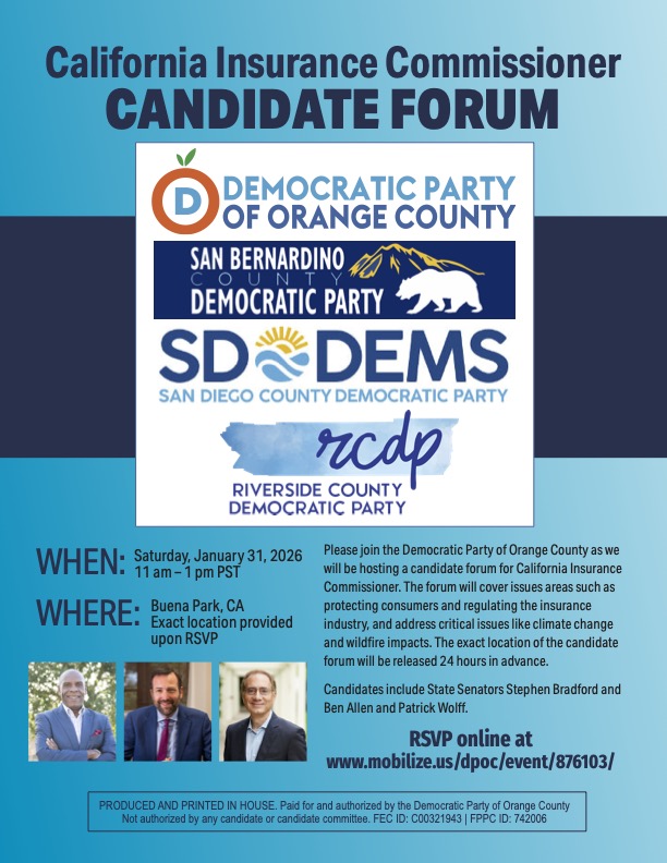 Flyer for the California Insurance Commissioner Candidate Forum hosted by regional Democratic Party groups, listing date, location, and RSVP details.