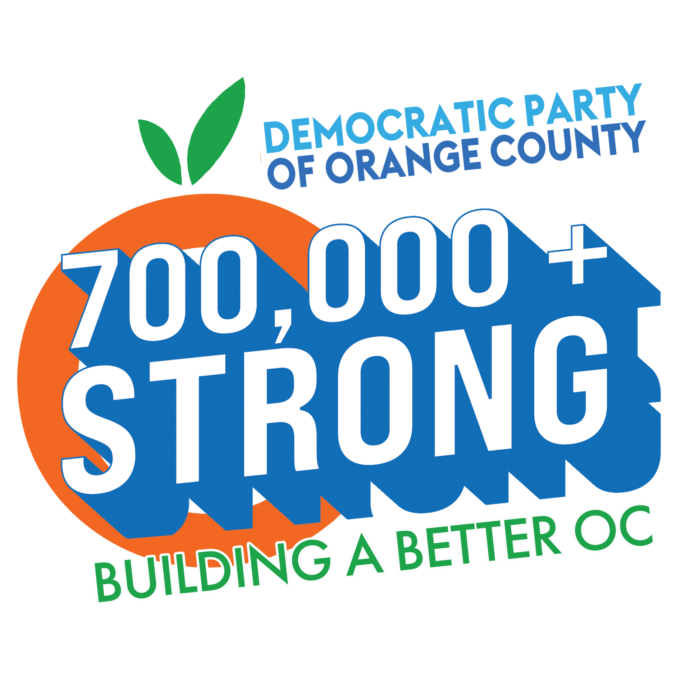 Graphic from the Democratic Party of Orange County featuring an orange icon and the text ‘700,000+ strong’ and ‘Building a Better OC.’